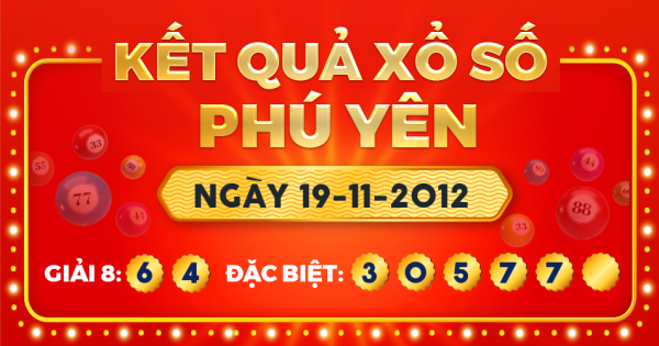 Kết quả xổ số Phú Yên ngày 19/11/2012